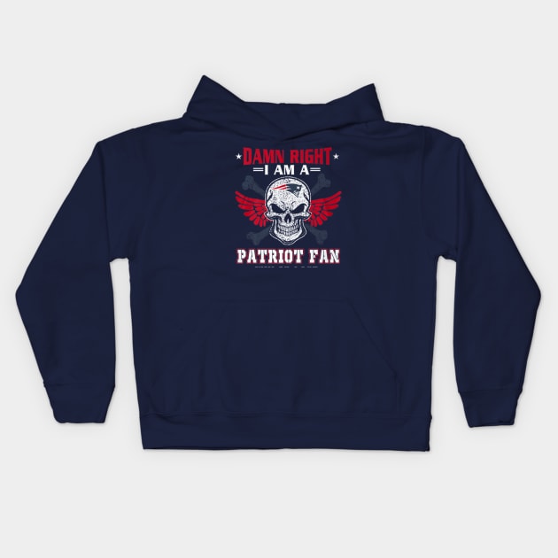 Damn Right I Am A Patriot Fan Kids Hoodie by Macy XenomorphQueen